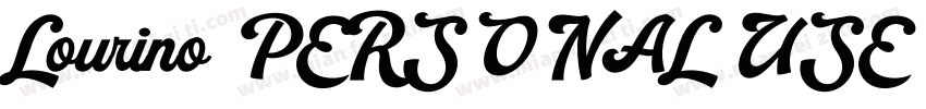Lourino PERSONAL USE ONLY字体转换
